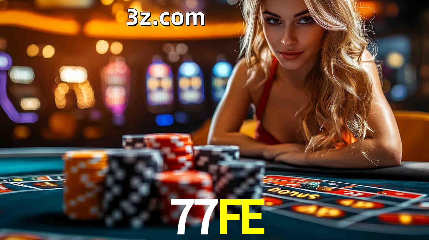 Bônus exclusivos da 77FE