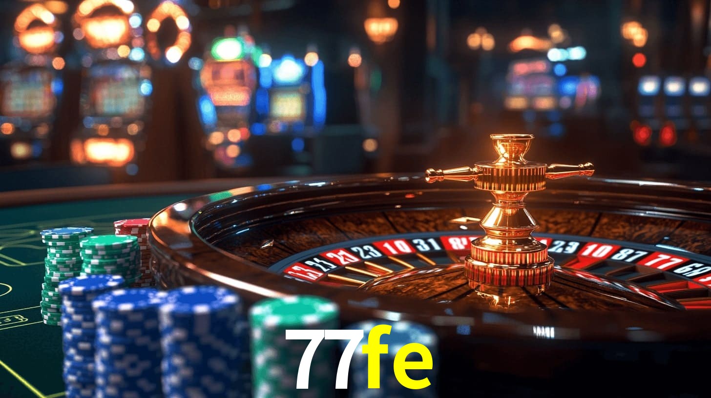 77fe: Jogos de Caça-Níqueis-Altas Recompensas, Roleta-Velocidade, Blackjack-Desafios Máximos